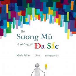 bé sương mù và những gã đa sắc