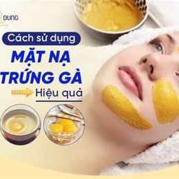 đắp mặt nạ trứng gà cho da nhờn