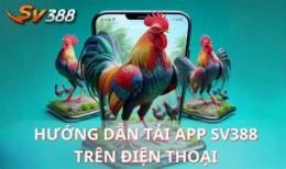 giao diện app choi da ga sv388
