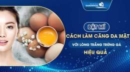 tính năng nổi bật cách làm trắng da mặt bằng lòng trắng trứng gà