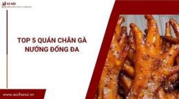 tính năng nổi bật chân gà nướng đống đa